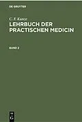 E-Book (pdf) Lehrbuch der practischen Medicin. Band 2 von C. F. Kunze
