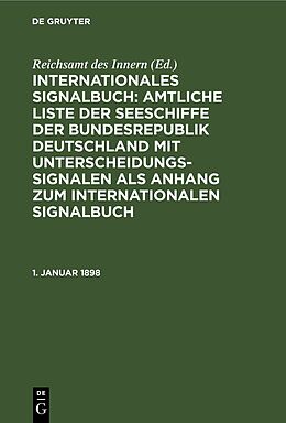 Fester Einband Internationales Signalbuch: Amtliche Liste der Seeschiffe der Bundesrepublik... / 1. Januar 1898 von 