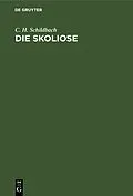 E-Book (pdf) Die Skoliose von C. H. Schildbach
