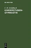E-Book (pdf) Kinderstubengymnastik von C. H. Schildbach