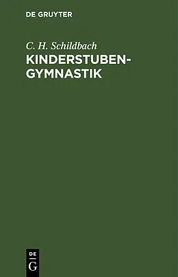 E-Book (pdf) Kinderstubengymnastik von C. H. Schildbach