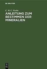 Fester Einband Anleitung zum Bestimmen der Mineralien von C. W. C. Fuchs