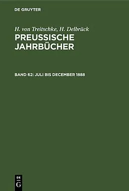 E-Book (pdf) Juli bis December 1888 von H. Von Treitschke, H. Delbrück