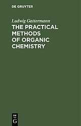 E-Book (pdf) The Practical Methods of Organic Chemistry von Ludwig Gattermann