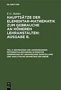 E-Book (pdf) Grundzüge und Anwendungen Differentialrechnung in engster Verbindung mit graphischer Darstellung und Analytische Geometrie der Ebene von F. G. Mehler