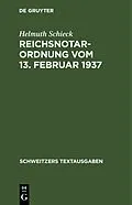 E-Book (pdf) Reichsnotarordnung vom 13. Februar 1937 von Helmuth Schieck