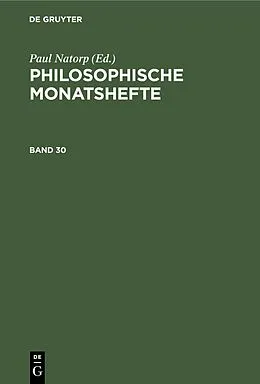 E-Book (pdf) Philosophische Monatshefte. Band 30 von Paul Natorp