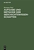 E-Book (pdf) Aufgabe und Methode der Geschichtswissenschaften von Hermann Paul