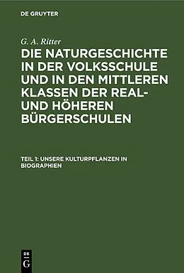 PDF Unsere Kulturpflanzen in Biographien von G. A. Ritter