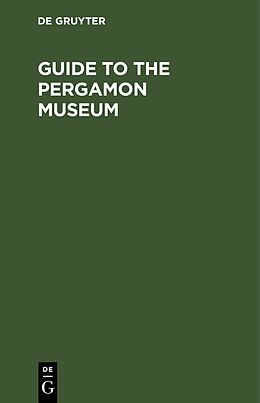 Livre Relié Guide to the Pergamon Museum de 