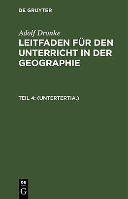 E-Book (pdf) Adolf Dronke: Leitfaden für den Unterricht in der Geographie / (Untertertia.) von Adolf Dronke