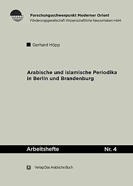 E-Book (pdf) Arabische und Islamische Periodika in Berlin und Brandenburg 1915-45 von Gerhard Höpp
