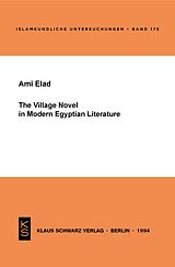 E-Book (pdf) The Village Novel in Modern Egyptian Literature von Ami Elad