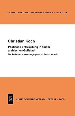 E-Book (pdf) Politische Entwicklung in einem arabischen Golfstaat von Christian Koch