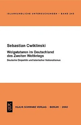 E-Book (pdf) Wolgatataren im Deutschland des Zweiten Weltkriegs von Sebastian Cwiklinski