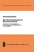 E-Book (pdf) Der Herrscherwechsel im Mamlukensultanat von Henning Sievert