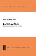 E-Book (pdf) Der Wille zur Macht von Susanne Saker