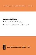 E-Book (pdf) Syrien nach dem Irak-Krieg von Carsten Wieland