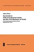 PDF Narrativität im Kitab al-Farag ba'da s-sidda des Abu 'Ali al-Muhassin at-Tanuhi von Hakan Özkan