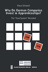 eBook (pdf) Why Do German Companies Invest in Apprenticeships? de Schaack Klaus