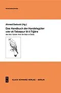 E-Book (pdf) Handbuch des Handelswesens oder at-Tabassur bi-t-Tigara des Abu Utman Amr ibn Bahr al-Gahiz von Ahmed Sadouki