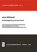 E-Book (pdf) Kulturbegegnung mit dem Orient von Jens Willhardt