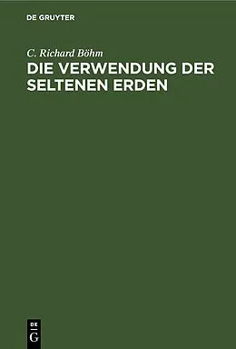E-Book (pdf) Die Verwendung der seltenen Erden von C. Richard Böhm