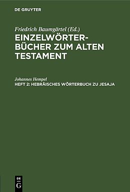 Fester Einband Einzelwörterbücher zum Alten Testament / Hebräisches Wörterbuch zu Jesaja von Johannes Hempel
