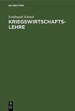 E-Book (pdf) Kriegswirtschaftslehre von Ferdinand Schmid