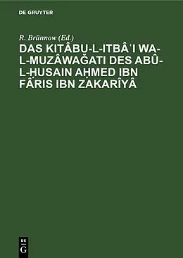 E-Book (pdf) Das Kitâbu-l-ItbâI wa-l-muzâwaati des Abû-l-usain Amed Ibn Fâris Ibn Zakarîyâ von 
