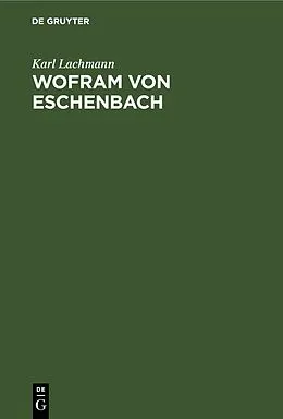 E-Book (pdf) Wofram von Eschenbach von Karl Lachmann