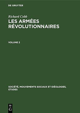E-Book (pdf) Richard Cobb: Les Armées Révolutionnaires / Richard Cobb: Les Armées Révolutionnaires. Volume 2 von Richard Cobb