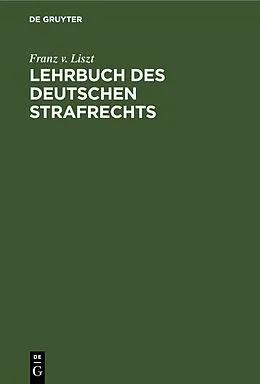E-Book (pdf) Lehrbuch des Deutschen Strafrechts von Franz v. Liszt