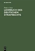 E-Book (pdf) Lehrbuch des Deutschen Strafrechts von Franz v. Liszt
