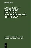 E-Book (pdf) Allgemeine Deutsche Wechselordnung. Kommentar von J. Stranz, M. Stranz
