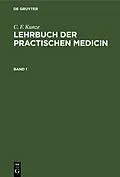 E-Book (pdf) Lehrbuch der practischen Medicin. Band 1 von C. F. Kunze