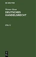 E-Book (pdf) Deutsches Handelsrecht. [Teil 1] von Werner Heun