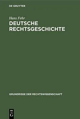 E-Book (pdf) Deutsche Rechtsgeschichte von Hans Fehr