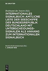 E-Book (pdf) Internationales Signalbuch: Amtliche Liste der Seeschiffe der Bundesrepublik... / 1. Januar 1936 von 