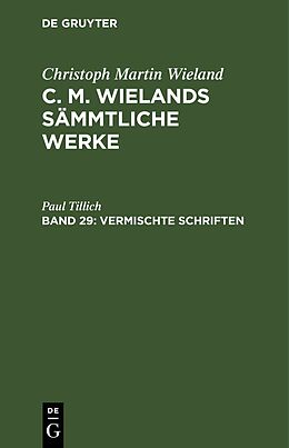 E-Book (pdf) Christoph Martin Wieland: C. M. Wielands Sämmtliche Werke / Vermischte Schriften von Christoph Martin Wieland