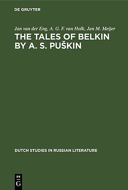 Livre Relié The Tales of Belkin by A. S. Pu kin de Jan Van Der Eng, Jan M. Meijer, A. G. F. van Holk