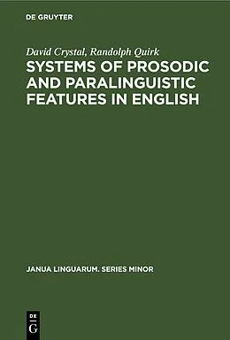 E-Book (pdf) Systems of Prosodic and Paralinguistic Features in English von David Crystal, Randolph Quirk