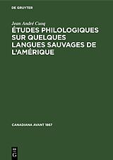 E-Book (pdf) Études philologiques sur quelques langues sauvages de lAmérique von Jean André Cuoq