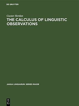Fester Einband The Calculus of Linguistic Observations von Gustav Herdan