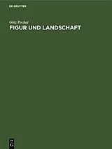 PDF Figur und Landschaft von Götz Pochat