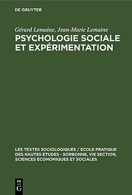 Livre Relié Psychologie sociale et expérimentation de Jean-Marie Lemaine, Gérard Lemaine