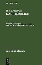 PDF H. v. Lengerken: Das Tierreich / Säugetiere, Teil 2 von Theodor Haltenorth