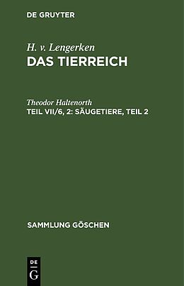 E-Book (pdf) H. v. Lengerken: Das Tierreich / Säugetiere, Teil 2 von Theodor Haltenorth