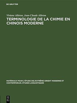 Livre Relié Terminologie de la chimie en chinois moderne de Jean-Claude Alleton, Viviane Alleton