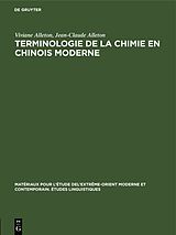 E-Book (pdf) Terminologie de la chimie en chinois moderne von Viviane Alleton, Jean-Claude Alleton